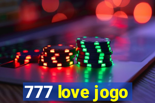 777 love jogo